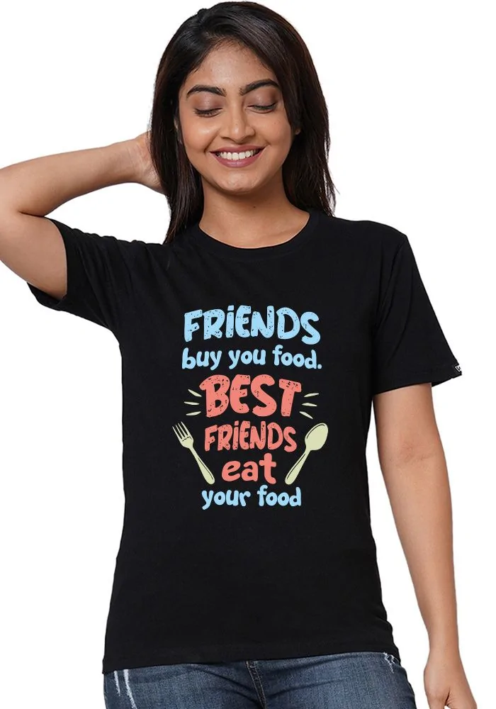 Best Friend Eat Women T-Shirt