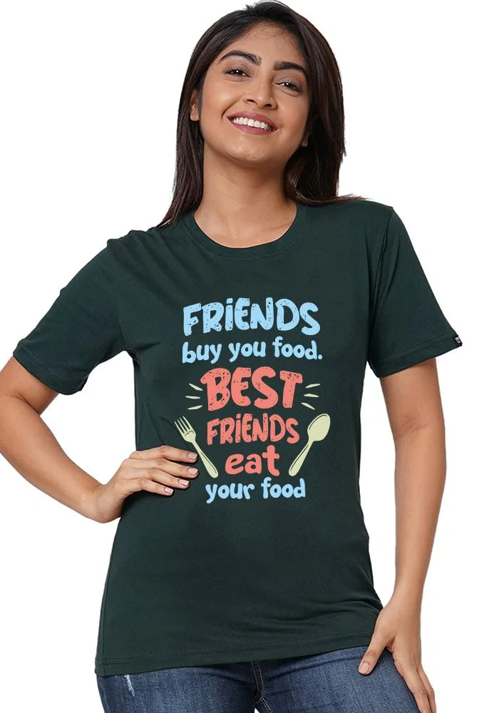 Best Friend Eat Women T-Shirt