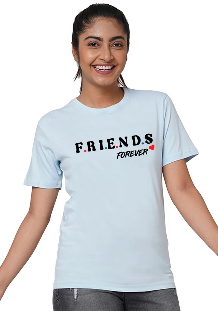 Friends Forever Women T-Shirt