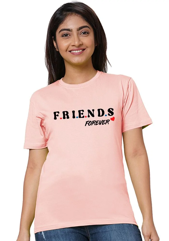 Friends Forever Women T-Shirt